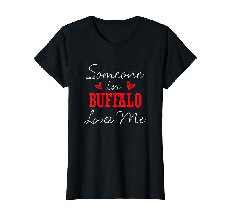 Long Distance Relationships Gifts Someone in Buffalo Loves Me Relationship Couple New York T-Shirt - Black