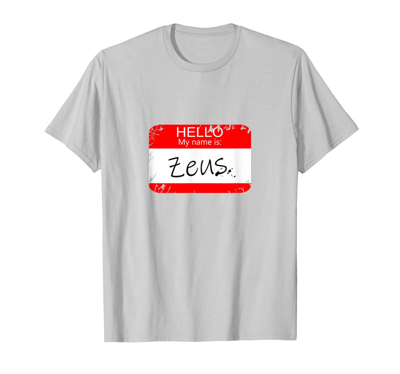 Hello My Name is Funny Halloween Costume Tees Hello My Name is Zeus Funny Halloween Greek Gods Tshirt T-Shirt - Silver Grey