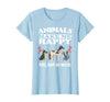 Animals Make Me Happy You Not So Much Dog Cat Horse Funny T-Shirt - Baby Blue