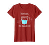 Technically It's Always Full Science By Merch Technically It's Always Full Science Humor T-Shirt - Cranberry Red