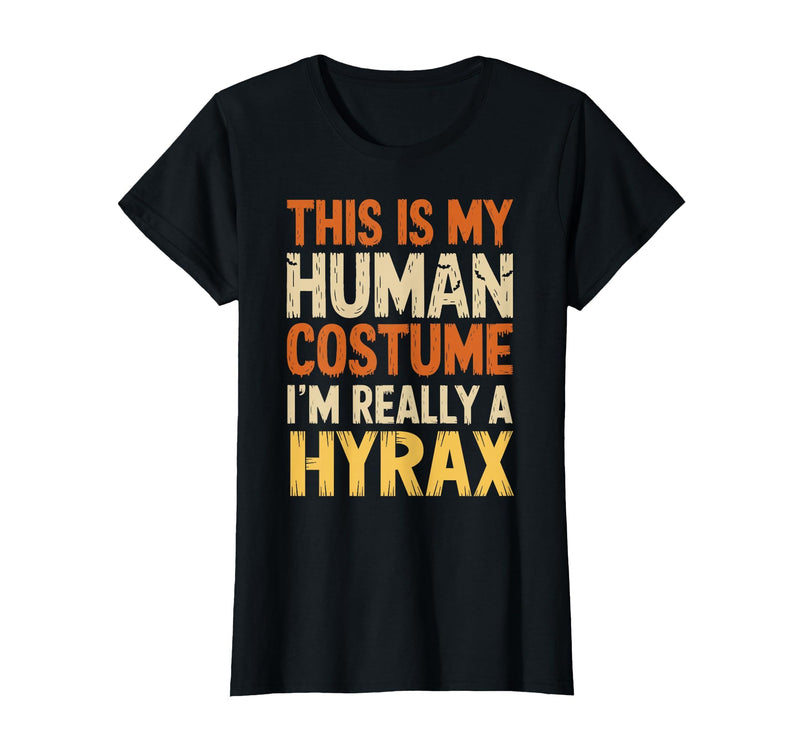 Hyrax Halloween Design This is My Human Costume I'm Really A Hyrax Halloween T-Shirt - Black