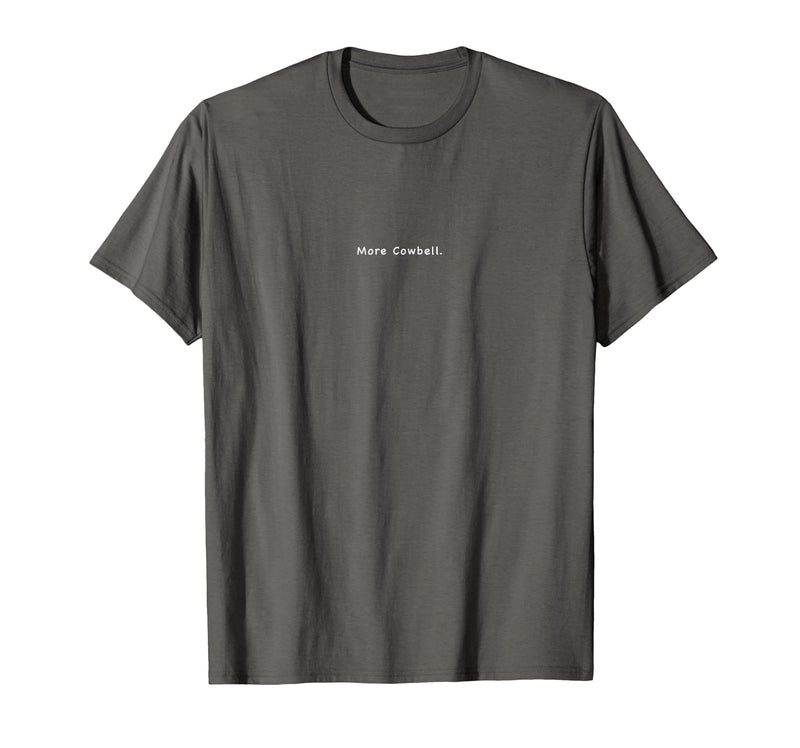 Charming Rebels Co. More Cowbell T-Shirt - Asphalt Grey