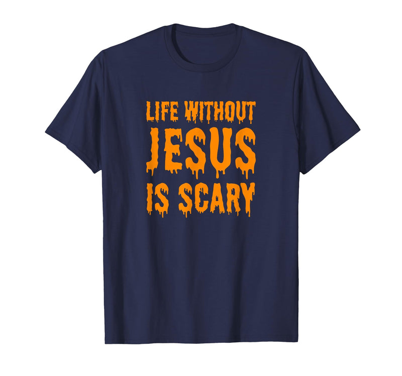 Life Without Jesus Is Scary Novelty Co. Life Without Jesus is Scary Halloween Christian Costume T-Shirt - Navy Blue