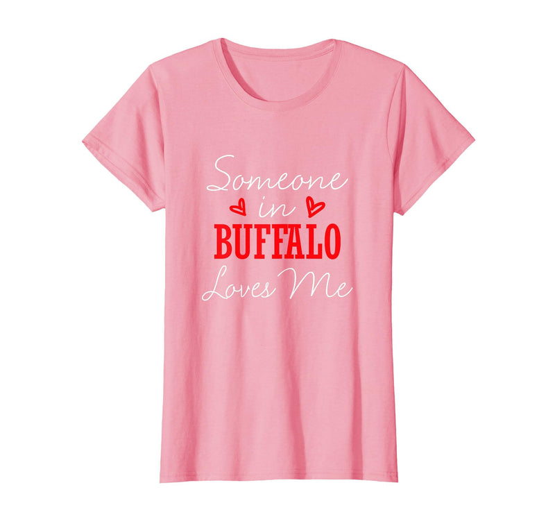 Long Distance Relationships Gifts Someone in Buffalo Loves Me Relationship Couple New York T-Shirt - Pink