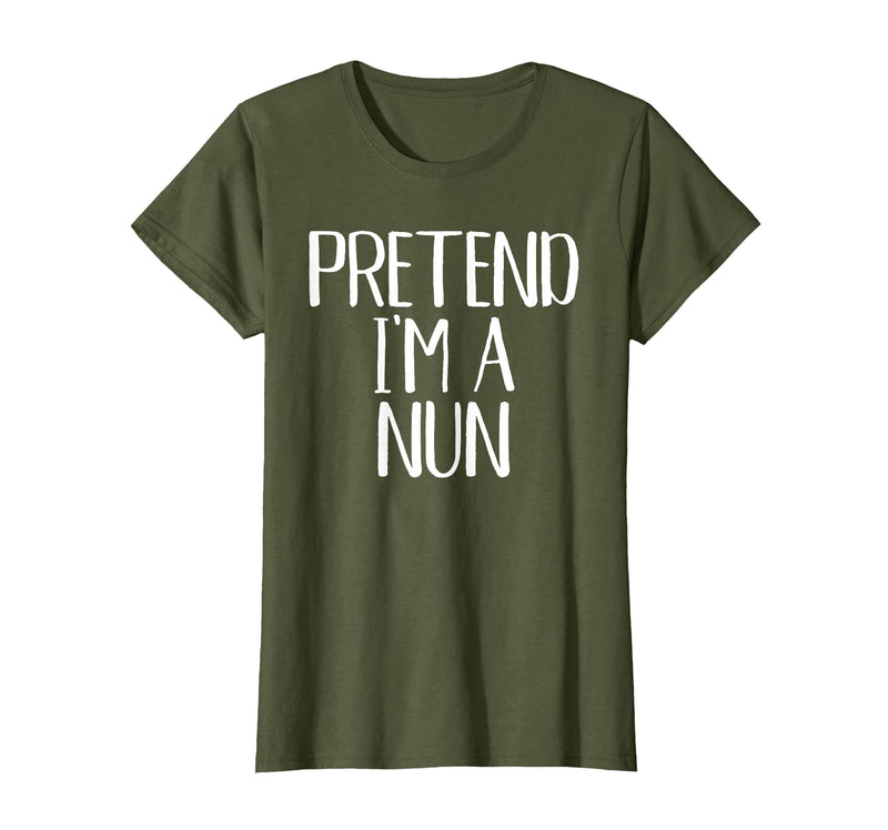 Funny Halloween Group Matching Costumes Idea Pretend I'm A Nun Costume Family Funny Halloween Party T-Shirt - Olive Green