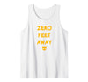 IfYouKnowYouKnow Zero 0 Feet Away Funny Gay Cruising Tank Top - White