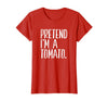 Last Minute Lazy Halloween Costumes Pretend I'm A Tomato Funny Halloween Party T-Shirt - Red