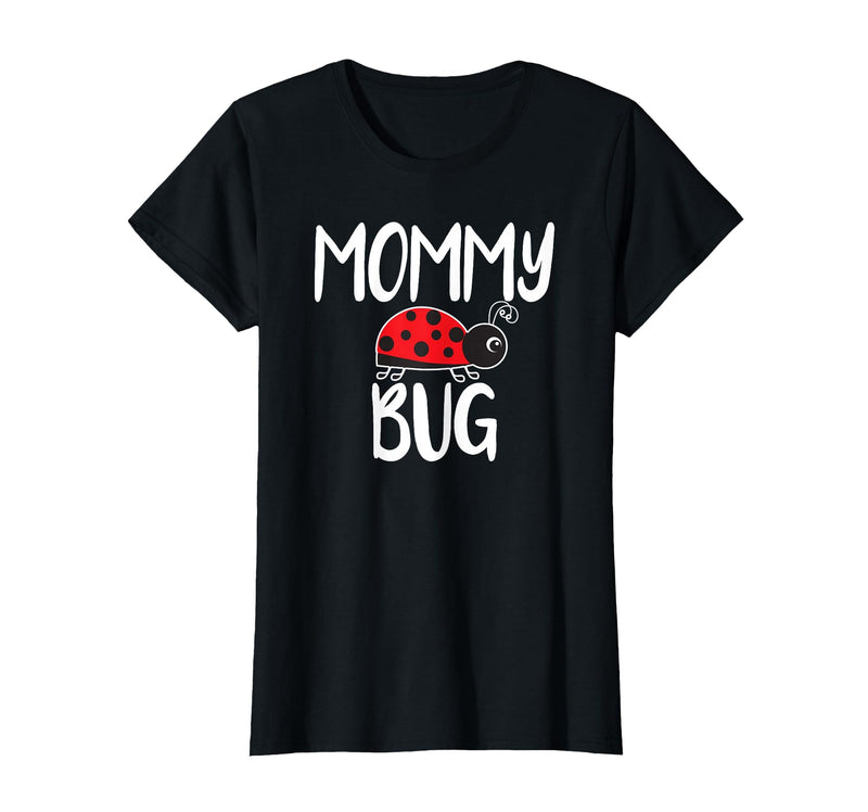 Funny Cute Ladybug Ideas For Mommy Mommy Bug Cute Ladybug Mom T-Shirt - Black