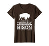 Bison Gift Bison Lover Accessories & Buffalo Stuff Cool Bison Design for Men Women Buffalo Animal Lovers Bison T-Shirt -