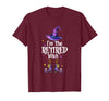Funny Quote Horror Costume Party Family Friends I'm The Retired Witch Spooky Scary Halloween Retiree Women T-Shirt - Burgundy