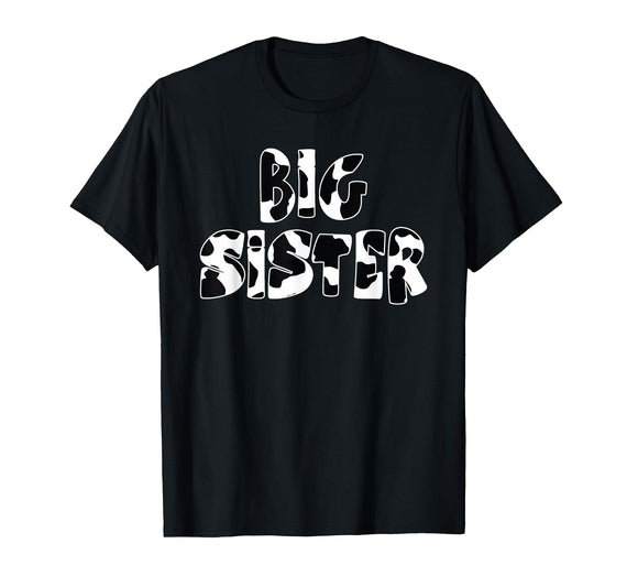 funny saying Gifts for Family Members and more Big Sister Cow Print Cow Pattern T-Shirt - Black