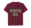 Monster Truth Wear Monsters are Real Horror Spooky Scary Halloween T-Shirt - Burgundy