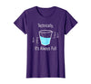 Technically It's Always Full Science By Merch Technically It's Always Full Science Humor T-Shirt - Purple