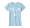 Funny Halloween Group Matching Costumes Idea Pretend I'm A Nun Costume Family Funny Halloween Party T-Shirt - Baby Blue