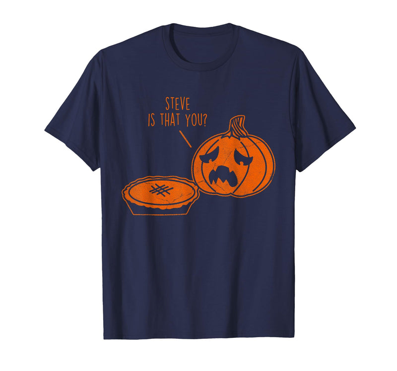 Steve is that You? Funny Cute Halloween T-Shirt - Navy Blue