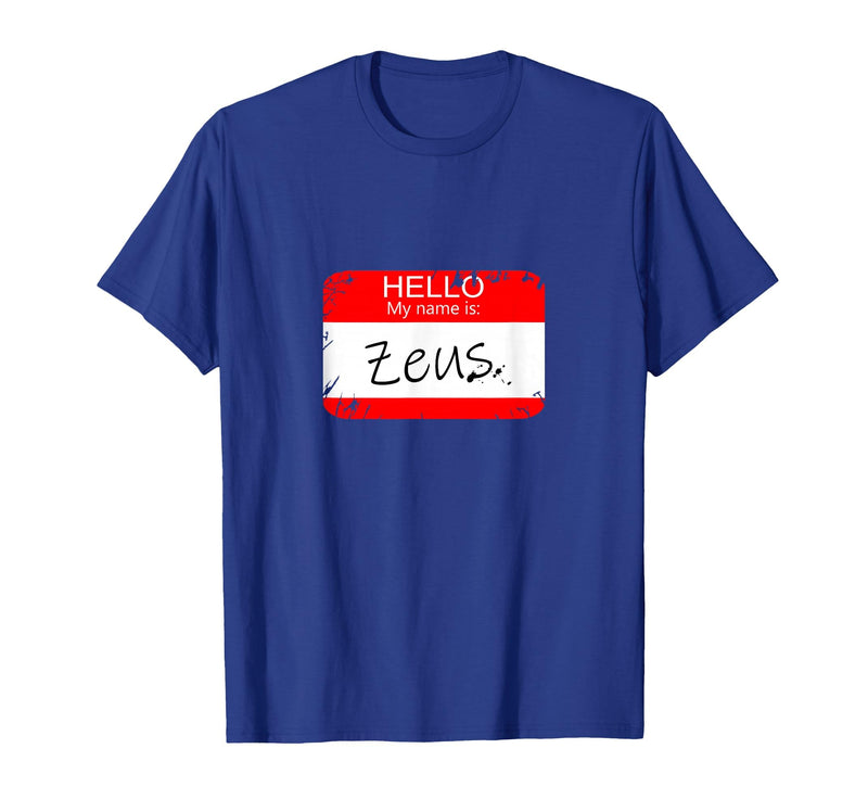 Hello My Name is Funny Halloween Costume Tees Hello My Name is Zeus Funny Halloween Greek Gods Tshirt T-Shirt - Royal Blue