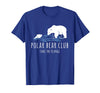 Global Warming Awareness Arctic Winter Ice Polar Bear Club Take The Plunge Ice Bear T-Shirt - Royal Blue