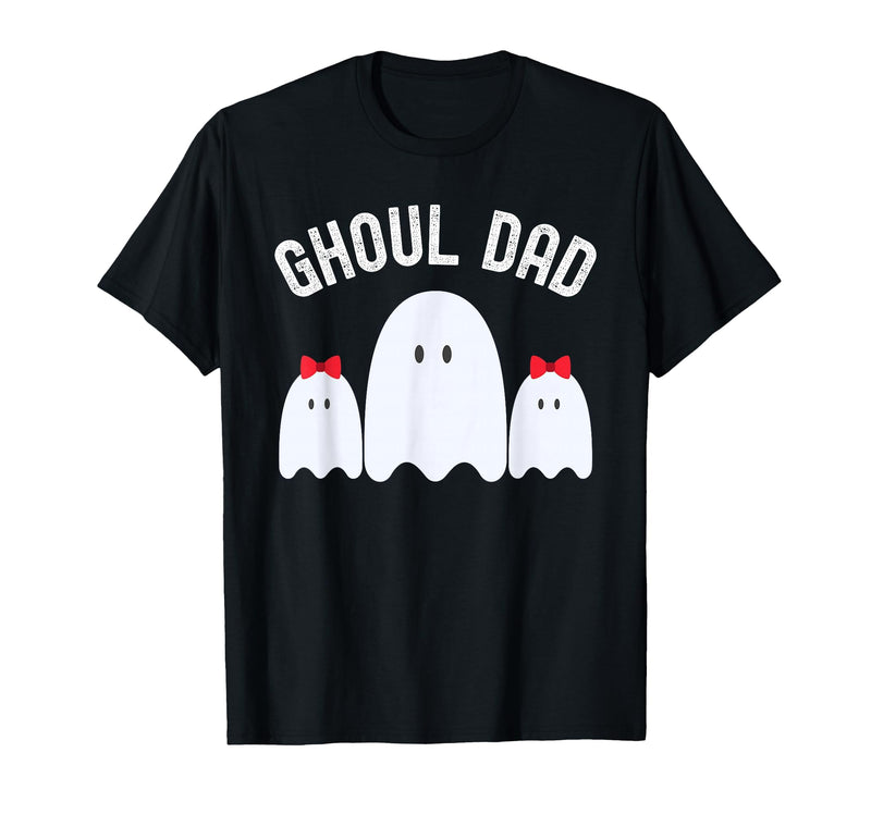 Ghoul Dad, Halloween Daddy Ghost Father of Two Ghost Girls T-Shirt - Black