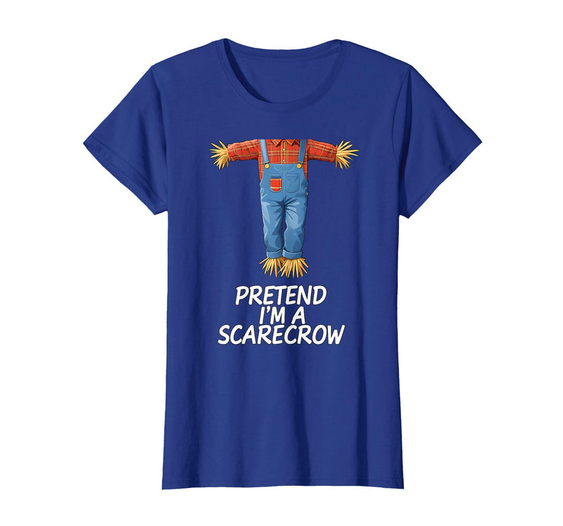 Humor Scarecrow Halloween Tees Pretend I'm A Scarecrow Halloween Costume T-Shirt - Royal Blue