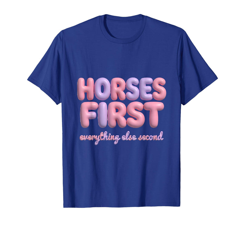 Mademark Horses First Everything Else Second Girls Design T-Shirt - Men - Royal Blue