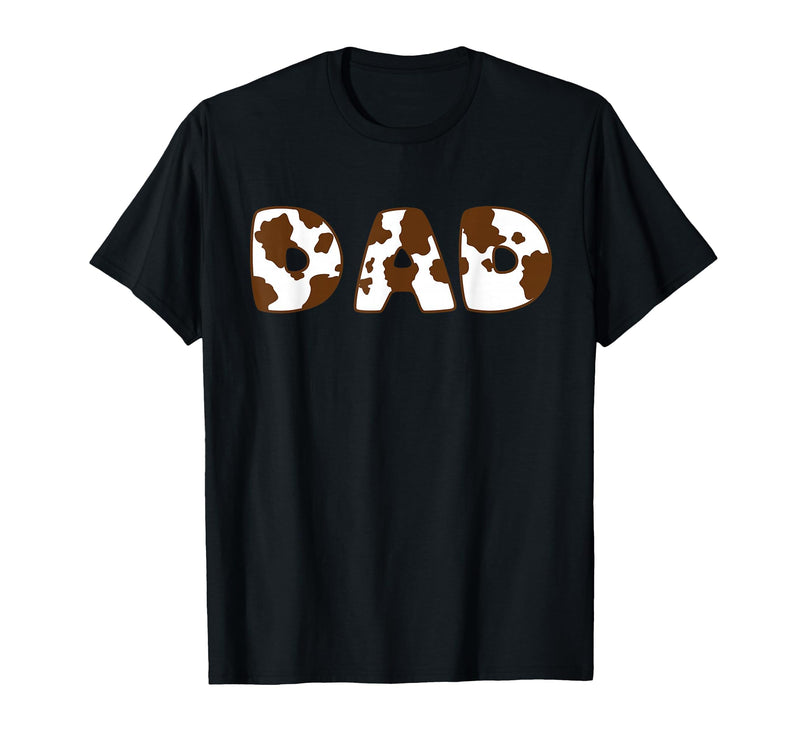Cow Print For Family Matching Outfits DAD Cow Brown White Animal Print, Cow Pattern Farmer DAD T-Shirt - Black