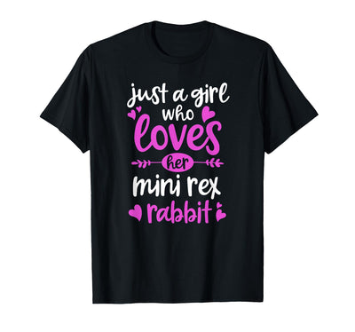 Just a Girl Who Loves Her Mini Rex Rabbit T-Shirt