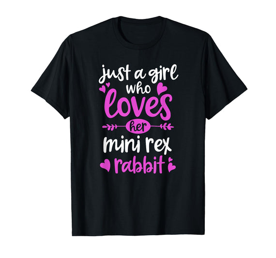 Just a Girl Who Loves Her Mini Rex Rabbit T-Shirt in Black
