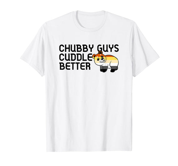 LGBTQ Pride Gifts Chubby Guys Cuddle Better Gay Bear Pride Couple Flag Love T-Shirt - White