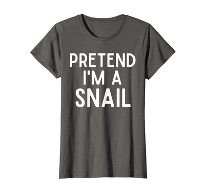 Snail Costume Party Lazy Snail Halloween Costume Pretend I'm A Snail Costume Party Funny Halloween Snail T-Shirt