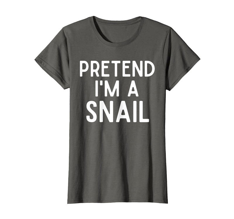 Snail Costume Party Lazy Snail Halloween Costume Pretend I'm A Snail Costume Party Funny Halloween Snail T-Shirt - Asphalt