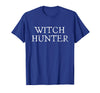 Witch Hunter Halloween Funny Witch Hunter Halloween Costume Easy Lazy T-Shirt - Royal Blue