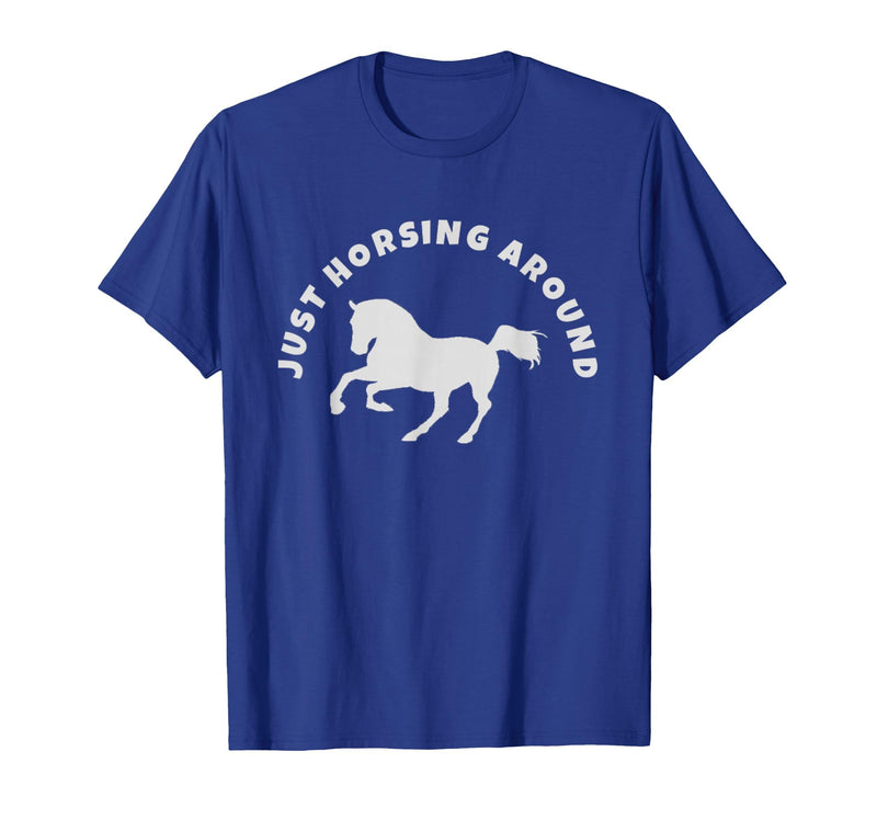 Horse Lovers Tees and Apparel Just Horsing Around Horse Lovers T-Shirt - Men - Royal Blue