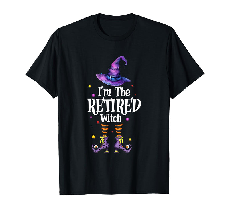 Funny Quote Horror Costume Party Family Friends I'm The Retired Witch Spooky Scary Halloween Retiree Women T-Shirt - Black
