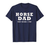 FUNNY HORSE SHOW GEAR Horse DAD Funny They Neigh I Pay T-Shirt - Navy Blue