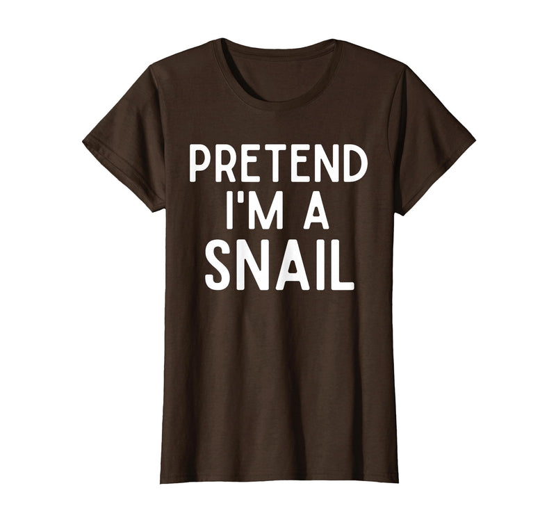 Snail Costume Party Lazy Snail Halloween Costume Pretend I'm A Snail Costume Party Funny Halloween Snail T-Shirt - Brown
