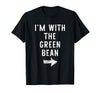 Im With The Green Bean Halloween Costume I’m with The Green Bean Funny Halloween Couple Costume T-Shirt - As Pictured