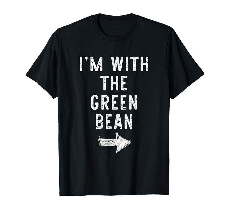 Im With The Green Bean Halloween Costume I’m with The Green Bean Funny Halloween Couple Costume T-Shirt - As Pictured