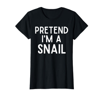 Snail Costume Party Lazy Snail Halloween Costume Pretend I'm A Snail Costume Party Funny Halloween Snail T-Shirt