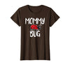 Funny Cute Ladybug Ideas For Mommy Mommy Bug Cute Ladybug Mom T-Shirt - Brown