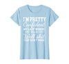 I Am Pretty Confident DNG Similar to I Am Pretty Confident My Last Words T-Shirt - Baby Blue