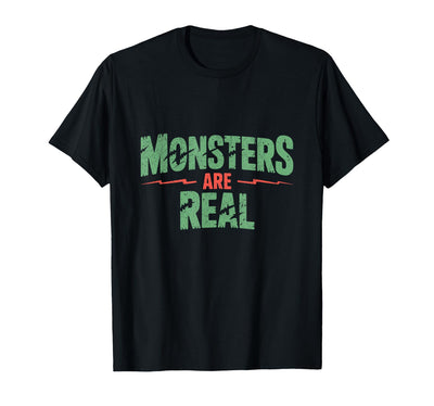 Monster Truth Wear Monsters are Real Horror Spooky Scary Halloween T-Shirt