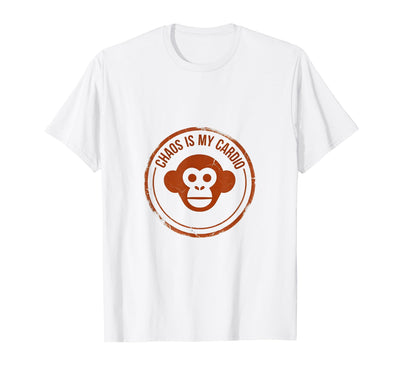 Chaos Is My Cardio Funny Monkey Design T-Shirt - Men