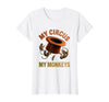 Mademark My Circus My Monkeys Funny Women Design T-Shirt - Women - White