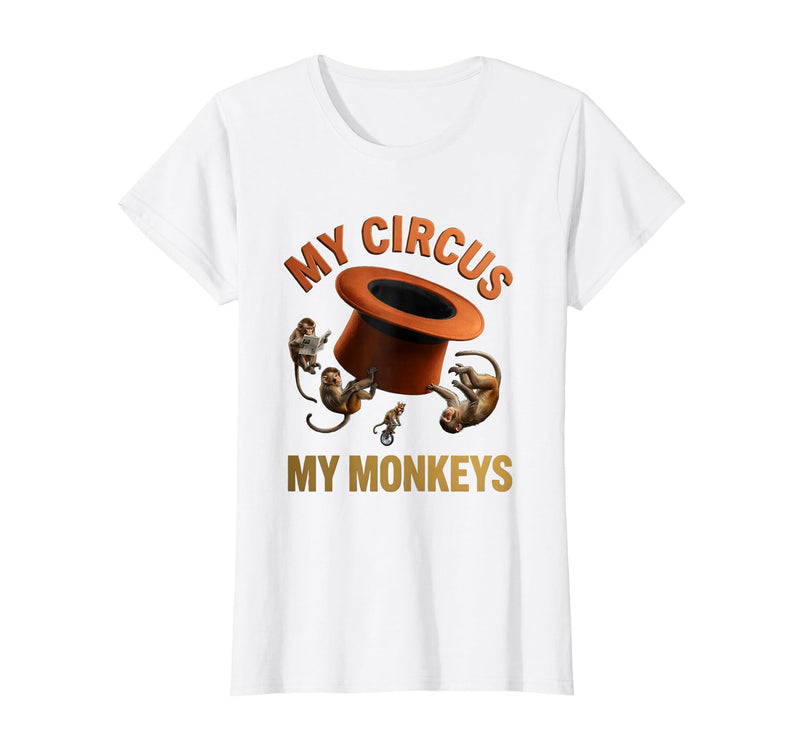 Mademark My Circus My Monkeys Funny Women Design T-Shirt - Women - White