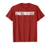 FUGETABOUTIT Gangster Apperal Funny Gangster Academy Fugetaboutit T-Shirt - Cranberry Red