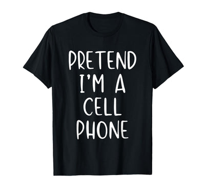 Pretend Im A Cell Phone Costume Halloween Pretend Cell Phone Costume Halloween Simple Funny Telephone T-Shirt