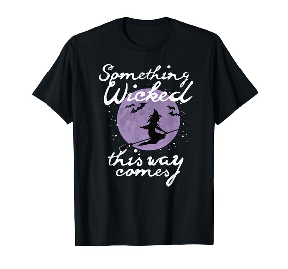 Witchy Halloween Witch Tees Halloween Something Wicked This Way Comes Shakespeare Shirt T-Shirt - Black