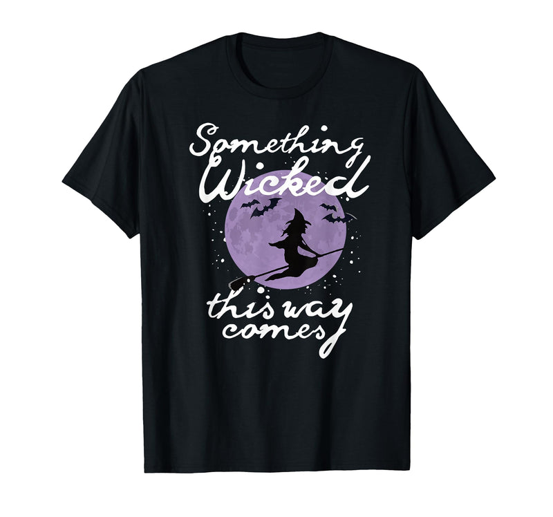 Witchy Halloween Witch Tees Halloween Something Wicked This Way Comes Shakespeare Shirt T-Shirt - Black