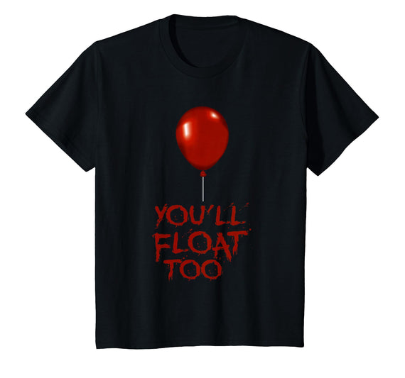 Halloween Funny Trick or Treat Shirt for Kids TeeZ Kids You'll Float Too Costume Halloween Shirts Boys Girls T-Shirt - Black