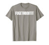 FUGETABOUTIT Gangster Apperal Funny Gangster Academy Fugetaboutit T-Shirt - Slate Grey